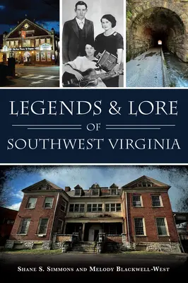 Legenden und Überlieferungen aus Südwest Virginia - Legends & Lore of Southwest Virginia