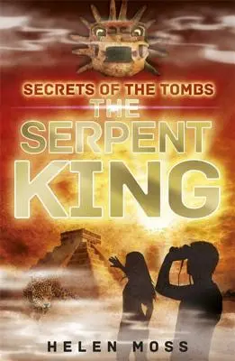 Die Geheimnisse der Gräber: 3: Der Schlangenkönig - Secrets of the Tombs: 3: The Serpent King