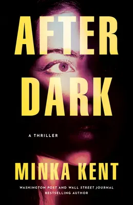 After Dark: Ein Thriller - After Dark: A Thriller