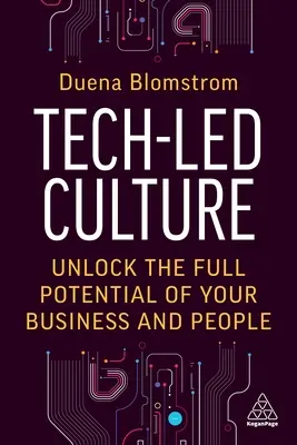 Technisch geprägte Kultur: Erschließen Sie das volle Potenzial Ihres Unternehmens und Ihrer Mitarbeiter - Tech-Led Culture: Unlock the Full Potential of Your Business and People