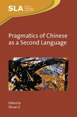 Pragmatik des Chinesischen als Zweitsprache - Pragmatics of Chinese as a Second Language