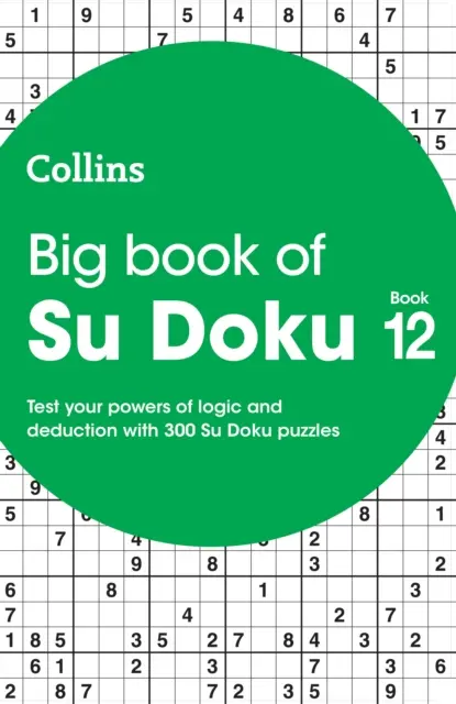 Großes Buch von Su Doku 12 - 300 Su Doku-Rätsel - Big Book of Su Doku 12 - 300 Su Doku Puzzles