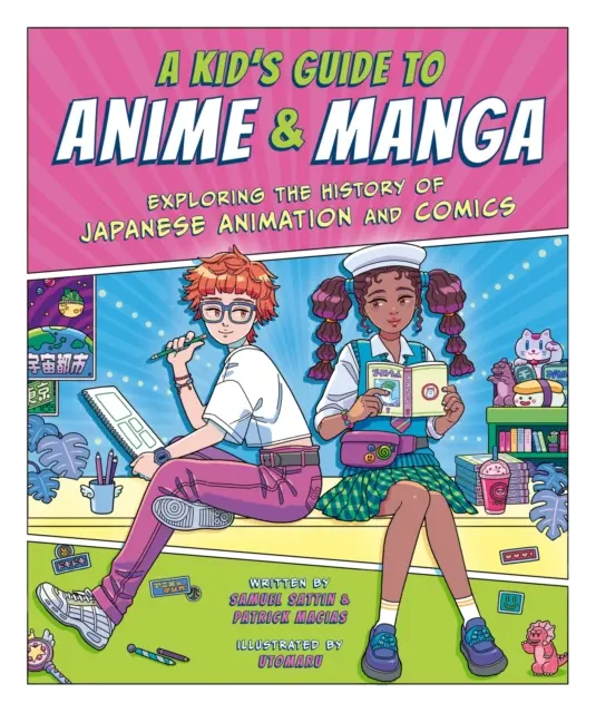 Kid's Guide to Anime & Manga - Erkundung der Geschichte der japanischen Animation und Comics - Kid's Guide to Anime & Manga - Exploring the History of Japanese Animation and Comics