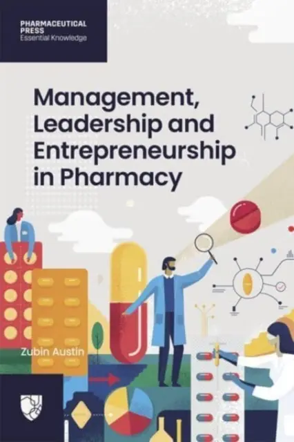 Management, Führung und Unternehmertum in der Pharmazie - Management, Leadership and Entrepreneurship in Pharmacy