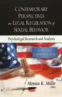 Zeitgenössische Perspektiven auf die rechtliche Regulierung sexuellen Verhaltens - Psycho-legale Forschung & Analyse - Contemporary Perspectives on Legal Regulation of Sexual Behavior - Psycho-legal Research & Analysis