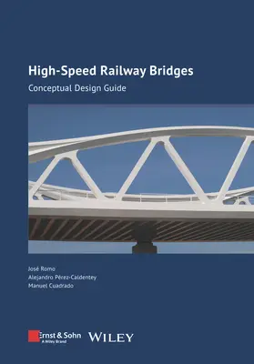 Hochgeschwindigkeits-Eisenbahnbrücken: Leitfaden für die konzeptionelle Gestaltung - High-Speed Railway Bridges: Conceptual Design Guide