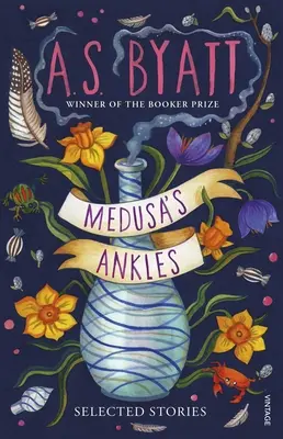 Die Knöchel der Medusa - Ausgewählte Geschichten des Booker-Preisträgers - Medusa's Ankles - Selected Stories from the Booker Prize Winner