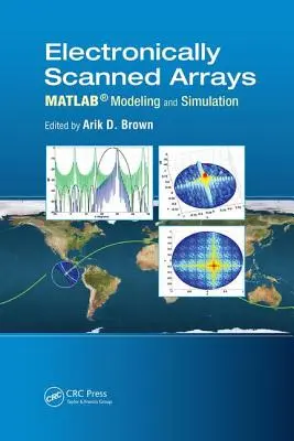 Elektronisch gescannte Arrays Matlab(r) Modellierung und Simulation - Electronically Scanned Arrays Matlab(r) Modeling and Simulation