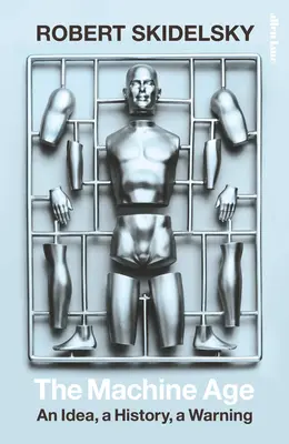 Das Maschinenzeitalter - eine Idee, eine Geschichte, eine Warnung - Machine Age - An Idea, a History, a Warning