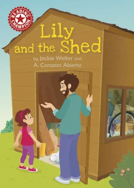 Lesesieger: Lily und der Schuppen - Independent Reading Red 2 - Reading Champion: Lily and the Shed - Independent Reading Red 2