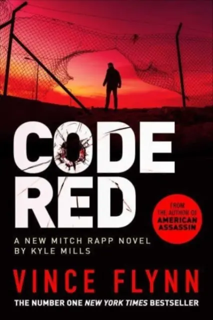 Code Red - Der neue pulsierende Thriller des Autors von American Assassin - Code Red - The new pulse-pounding thriller from the author of American Assassin