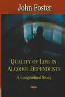 Lebensqualität bei Alkoholabhängigen - eine Längsschnittstudie - Quality of Life in Alcohol Dependents - A Longitudinal Study