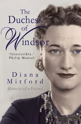 Die Herzogin von Windsor: Memoiren einer Freundin - The Duchess of Windsor: Memoirs of a Friend