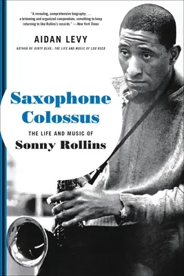 Saxophon-Koloss: Das Leben und die Musik von Sonny Rollins - Saxophone Colossus: The Life and Music of Sonny Rollins