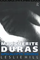 Marguerite Duras: Apokalyptische Sehnsüchte - Marguerite Duras: Apocalyptic Desires