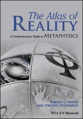 Der Atlas der Wirklichkeit: Ein umfassender Leitfaden zur Metaphysik - The Atlas of Reality: A Comprehensive Guide to Metaphysics