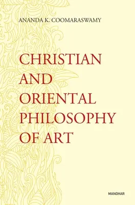 Christliche und orientalische Philosophie der Kunst - Christian and Oriental Philosophy of Art