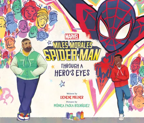 Miles Morales Spider-Man: Mit den Augen eines Helden - Miles Morales Spider-Man: Through a Hero's Eyes