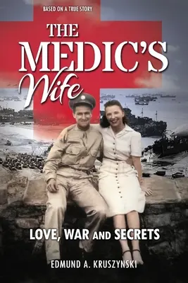 Die Frau des Arztes: Liebe, Krieg und Geheimnisse - The Medic's Wife: Love, War and Secrets