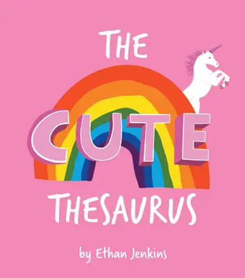 Der niedliche Thesaurus - The Cute Thesaurus