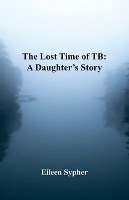 Die verlorene Zeit von TB - The Lost Time of TB