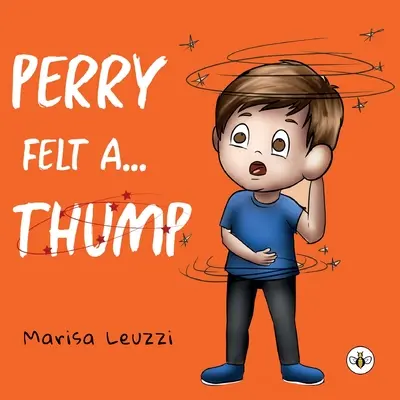 Perry Felt a... DUMP! - Perry Felt a... THUMP!