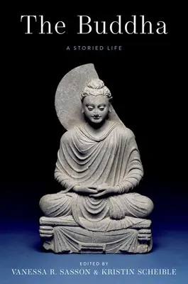 Der Buddha: Ein bewegtes Leben - The Buddha: A Storied Life
