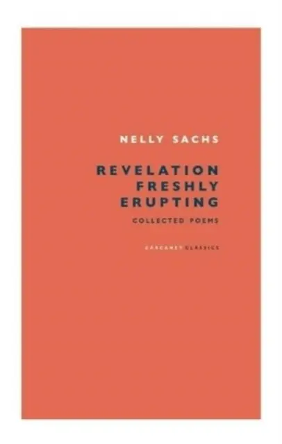 Die Offenbarung bricht frisch aus - Gesammelte Lyrik - Revelation Freshly Erupting - Collected Poetry