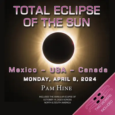 Total Eclipse of the Sun: Mexiko - USA - Kanada: Montag, 8. April 2024 - Total Eclipse of the Sun: Mexico - USA - Canada: Monday April 8, 2024