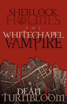 Sherlock Holmes und der Whitechapel-Vampir - Sherlock Holmes and the Whitechapel Vampire