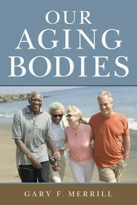 Unser alternder Körper - Our Aging Bodies