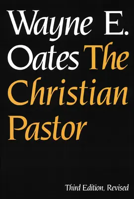 Der christliche Pastor, Dritte Auflage, überarbeitet - The Christian Pastor, Third Edition, Revised