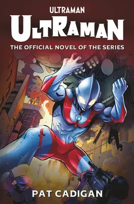 Ultraman: Die offizielle Novellierung - Ultraman: The Official Novelization