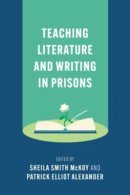 Literatur und Schreiben in Gefängnissen unterrichten - Teaching Literature and Writing in Prisons