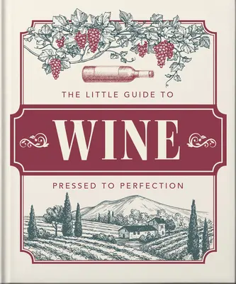 Das kleine Buch des Weins: In Vino Veritas - The Little Book of Wine: In Vino Veritas