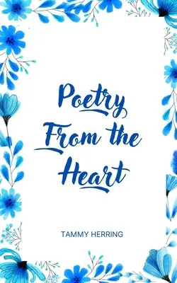 Poesie aus dem Herzen - Poetry From the Heart