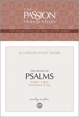 Tpt das Buch der Psalmen - Teil 2: Studienführer mit 12 Lektionen - Tpt the Book of Psalms--Part 2: 12-Lesson Study Guide