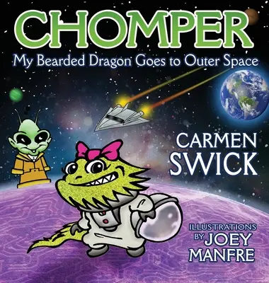 Chomper, meine Bartagame, fliegt in den Weltraum - Chomper My Bearded Dragon Goes to Outer Space