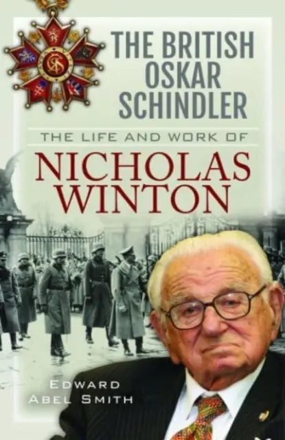Der britische Oskar Schindler: Das Leben und Werk von Nicholas Winton - The British Oskar Schindler: The Life and Work of Nicholas Winton