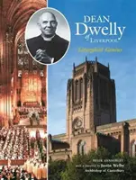 Dekan Dwelly von Liverpool - Liturgisches Genie - Dean Dwelly of Liverpool - Liturgical Genius