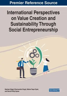 Internationale Perspektiven der Wertschöpfung und Nachhaltigkeit durch soziales Unternehmertum - International Perspectives on Value Creation and Sustainability Through Social Entrepreneurship