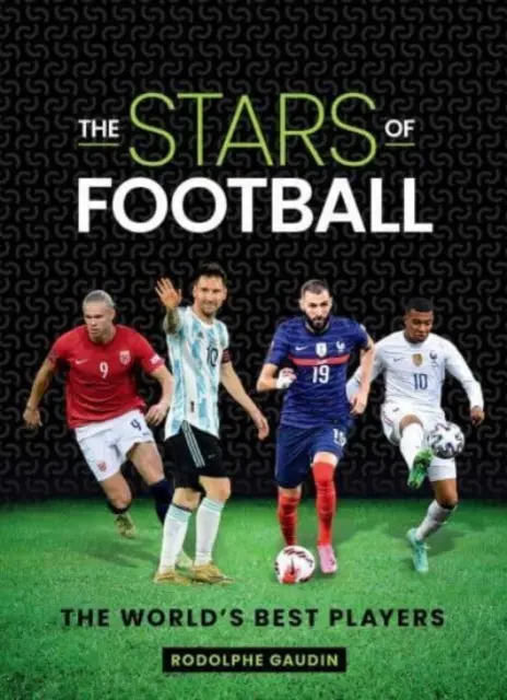 Stars des Fußballs - Die besten Spieler der Welt - Stars of Football - The World's Best Players