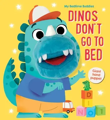 Meine Schlafenszeit-Kumpel Dinos gehen nicht ins Bett - My Bedtime Buddies Dinos Don't Go to Bed