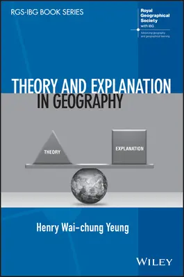 Theorie und Erklärung in der Geographie - Theory and Explanation in Geography