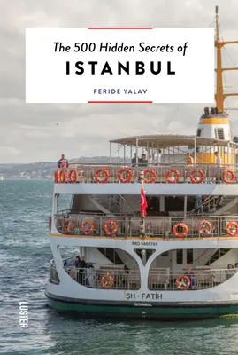 Die 500 verborgenen Geheimnisse von Istanbul - The 500 Hidden Secrets of Istanbul