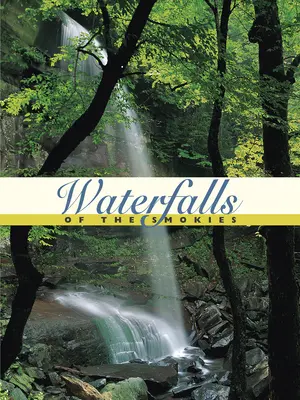 Wasserfälle in den Smokies - Waterfalls of the Smokies