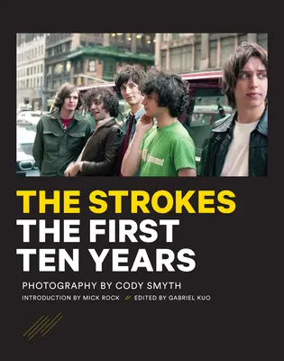 Die Strokes: Die ersten zehn Jahre - The Strokes: The First Ten Years