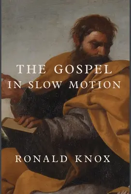 Das Evangelium in Zeitlupe - The Gospel in Slow Motion