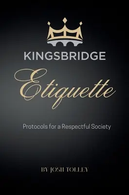 Kingsbridge-Knigge - Kingsbridge Etiquette