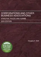 Kapitalgesellschaften und andere Unternehmensverbände - Statuten, Regeln und Formulare, Ausgabe 2020 - Corporations and Other Business Associations - Statutes, Rules, and Forms, 2020 Edition